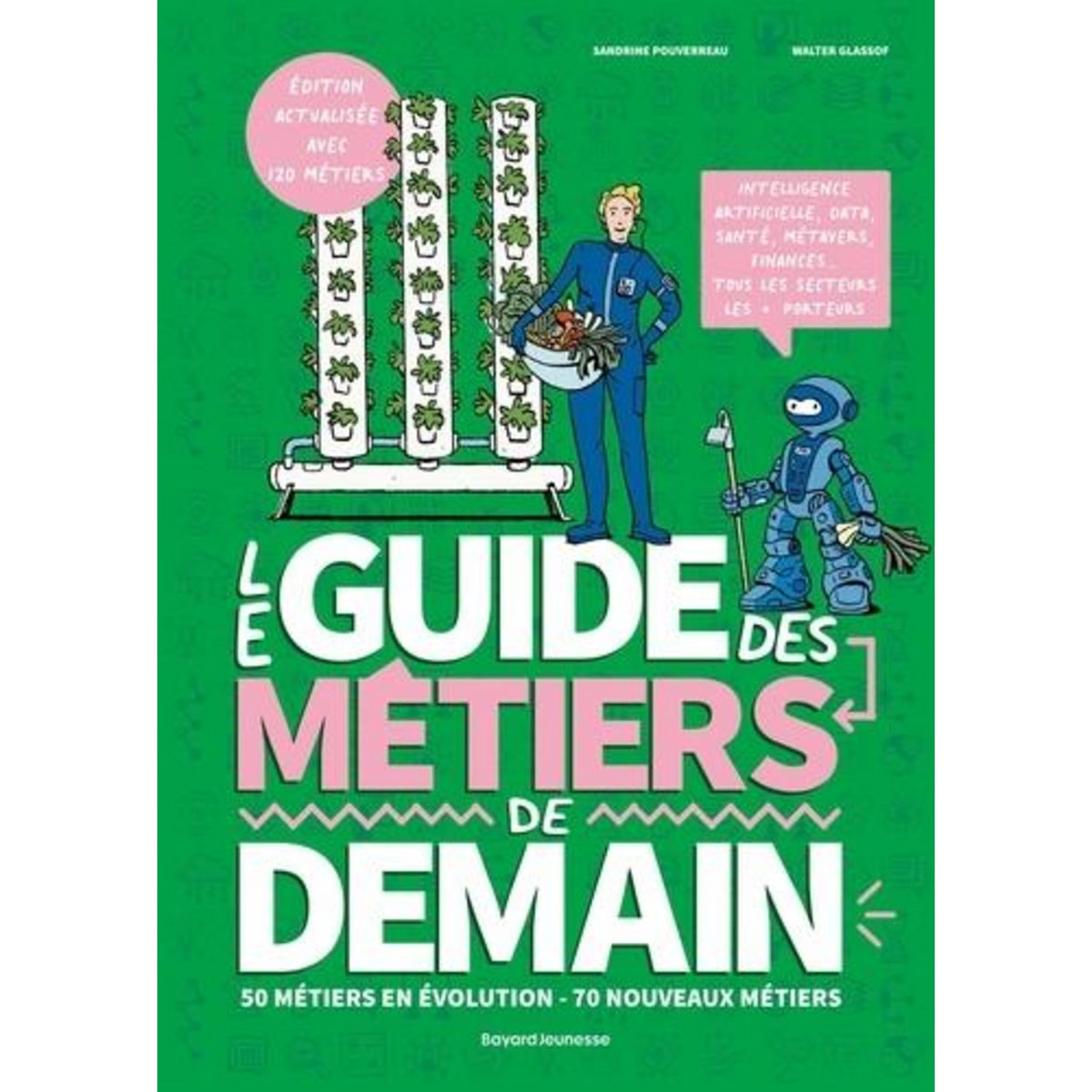 LE GUIDE DES METIERS DE DEMAIN. EDITION REVUE ET AUGMENTEE, Pouverreau Sandrine