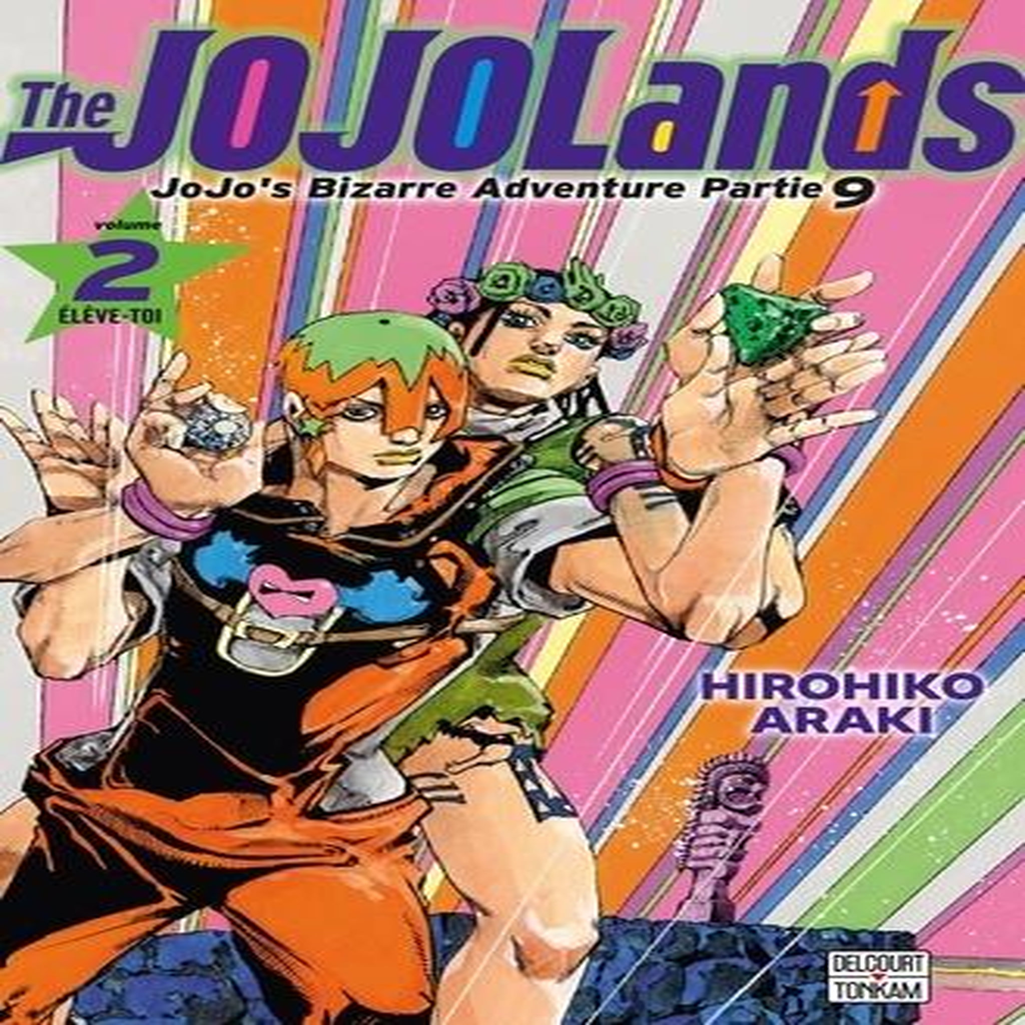 JOJO'S BIZARRE ADVENTURE - THE JOJOLANDS TOME 2 : ELEVE-TOI, Araki Hirohiko