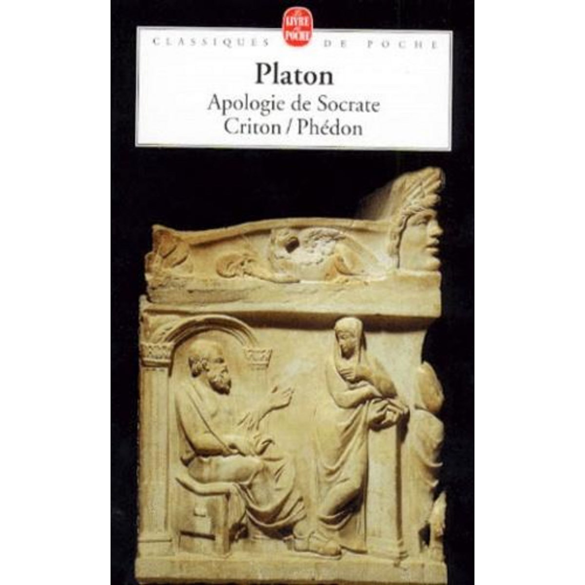 APOLOGIE DE SOCRATE. (SUIVI DE) CRITON. (SUIVI DE) PHEDON, Platon pas ...