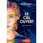 LE CIEL OUVERT, Mathieu Nicolas