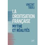 LA DROITISATION FRANCAISE : MYTHE ET REALITES. COMMENT CITOYENS ET ELECTEURS DIVERGENT, Tiberj Vincent