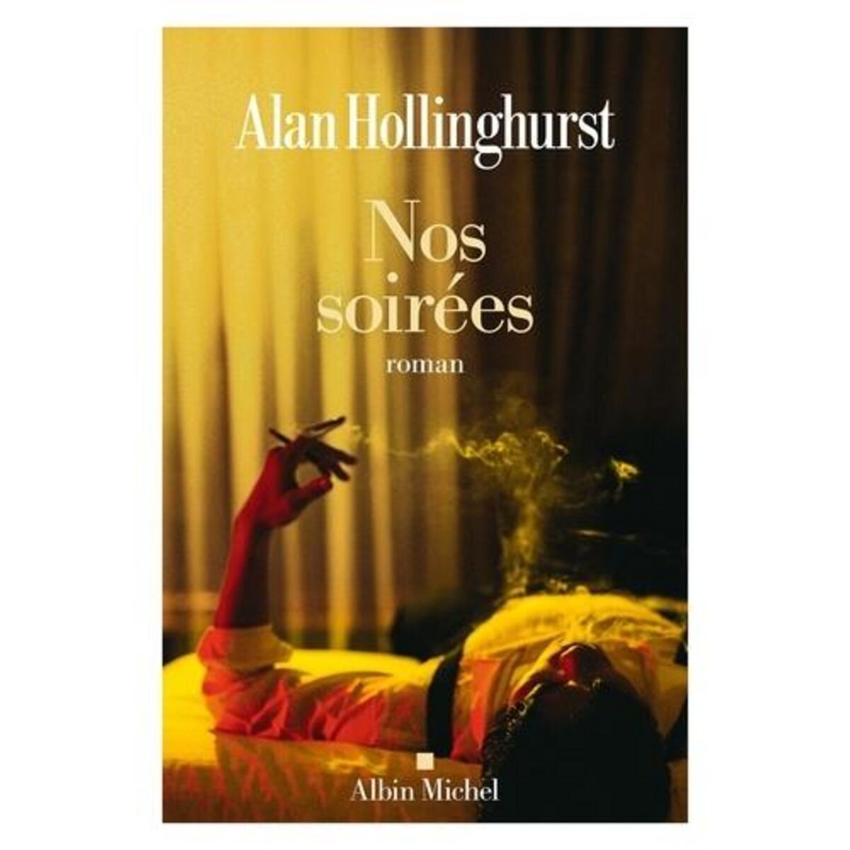 NOS SOIREES, Hollinghurst Alan