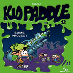 KID PADDLE TOME 13 : SLIME PROJECT, Midam
