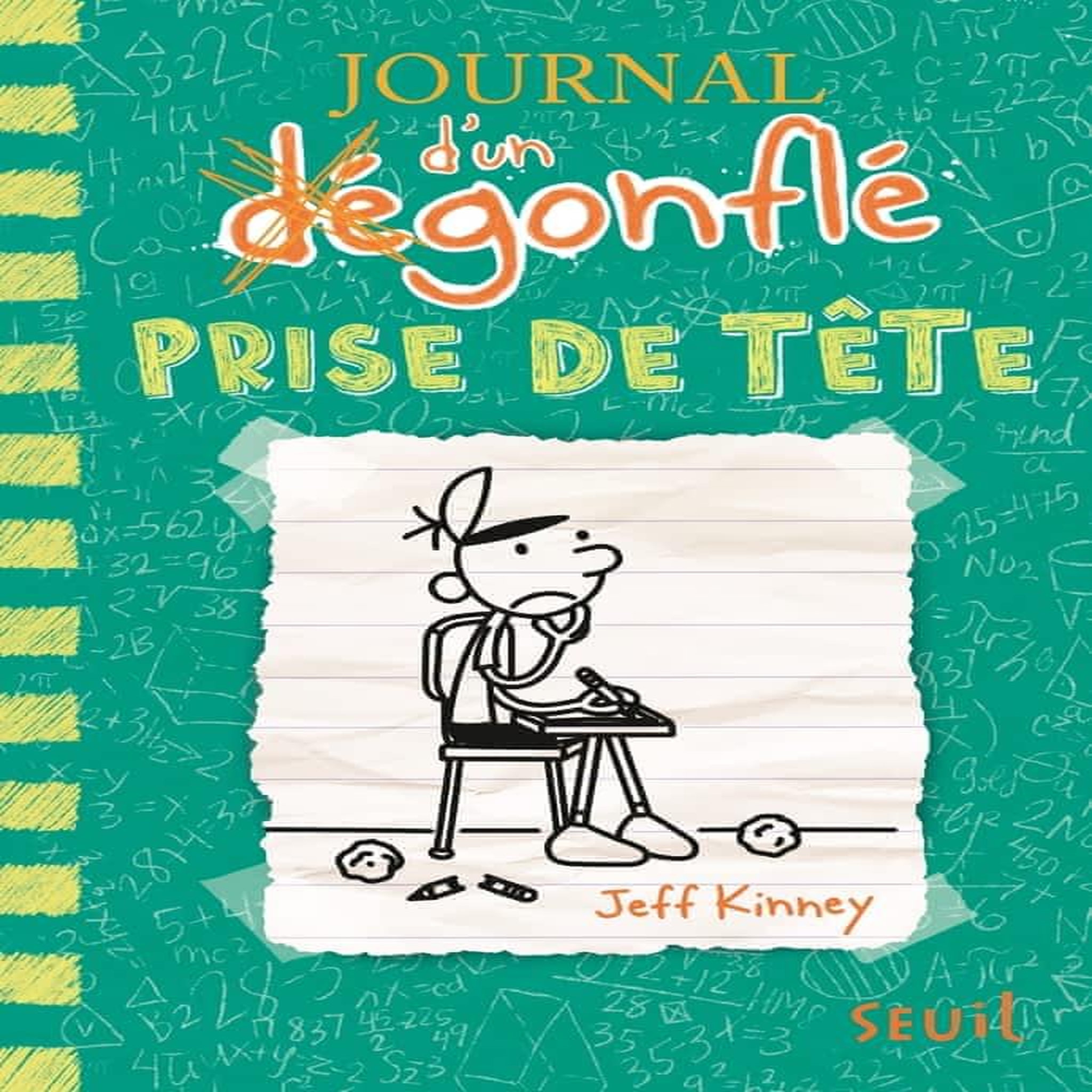 JOURNAL D'UN DEGONFLE TOME 18 : PRISE DE TETE, Kinney Jeff