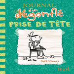 JOURNAL D'UN DEGONFLE TOME 18 : PRISE DE TETE, Kinney Jeff