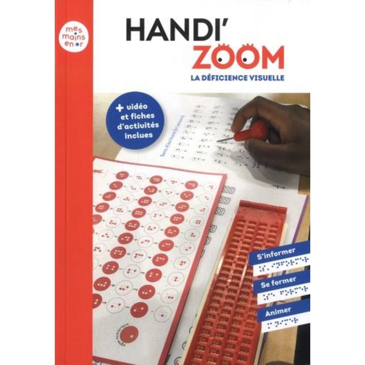 HANDI'ZOOM. CONNAITRE LES ENFANTS DEFICIENTS VISUELS POUR MIEUX LES ACCUEILLIR, Aujoux Amandine