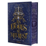 LORSQUE TOMBERA LA NUIT TOME 1 : LES ETOILES SE MEURENT. EDITION COLLECTOR, Peñaranda Chloe C.