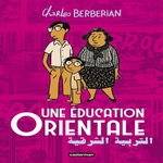 UNE EDUCATION ORIENTALE, Berberian Charles