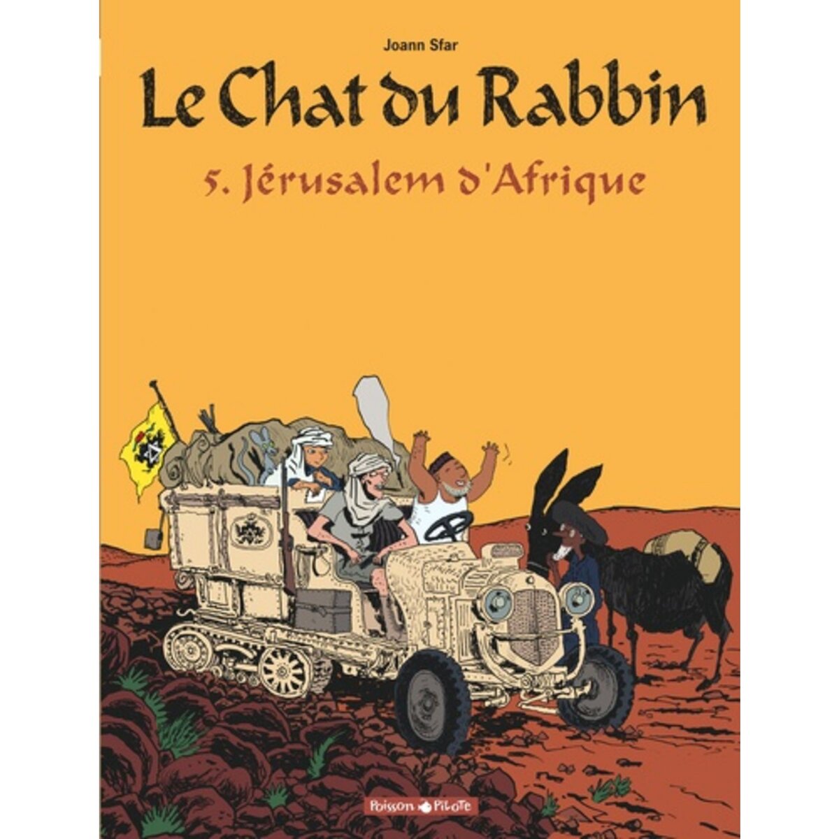  LE CHAT DU RABBIN TOME 5 : JERUSALEM D'AFRIQUE, Sfar Joann