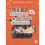 LA BOUTIQUE DES OBJETS ABANDONNES, Cronin Marianne