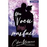 UN VOEU (TROP) PARFAIT, Musmeaux Céline