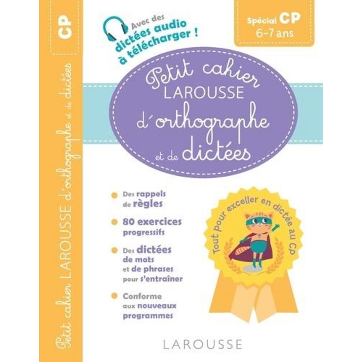 PETIT CAHIER LAROUSSE D'ORTHOGRAPHE ET DE DICTEES CP, Vulin André