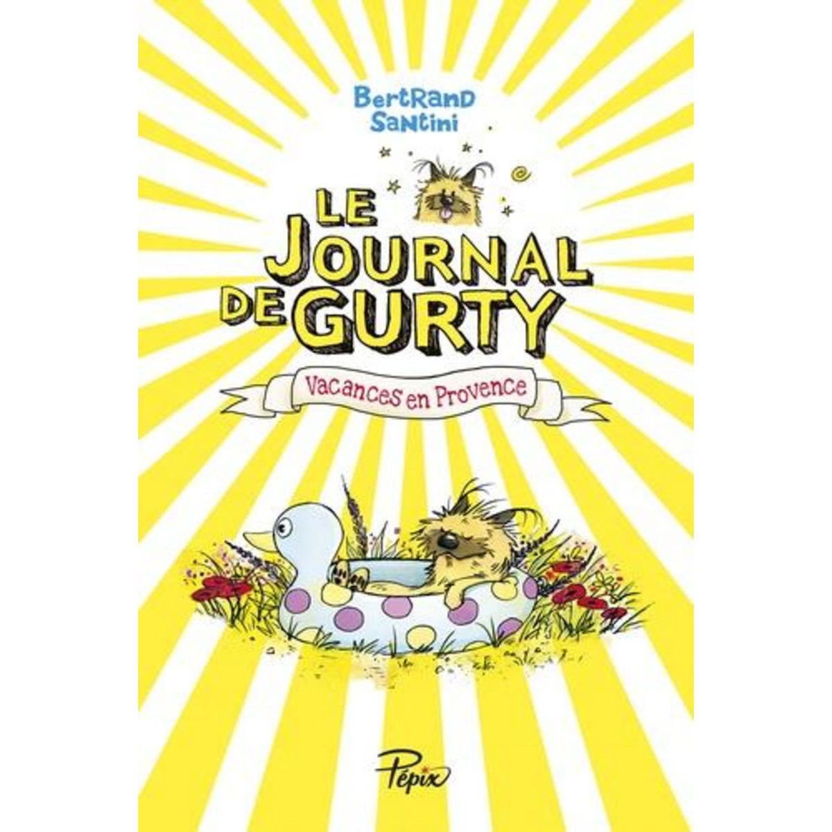 LE JOURNAL DE GURTY TOME 1 : VACANCES EN PROVENCE, Santini Bertrand