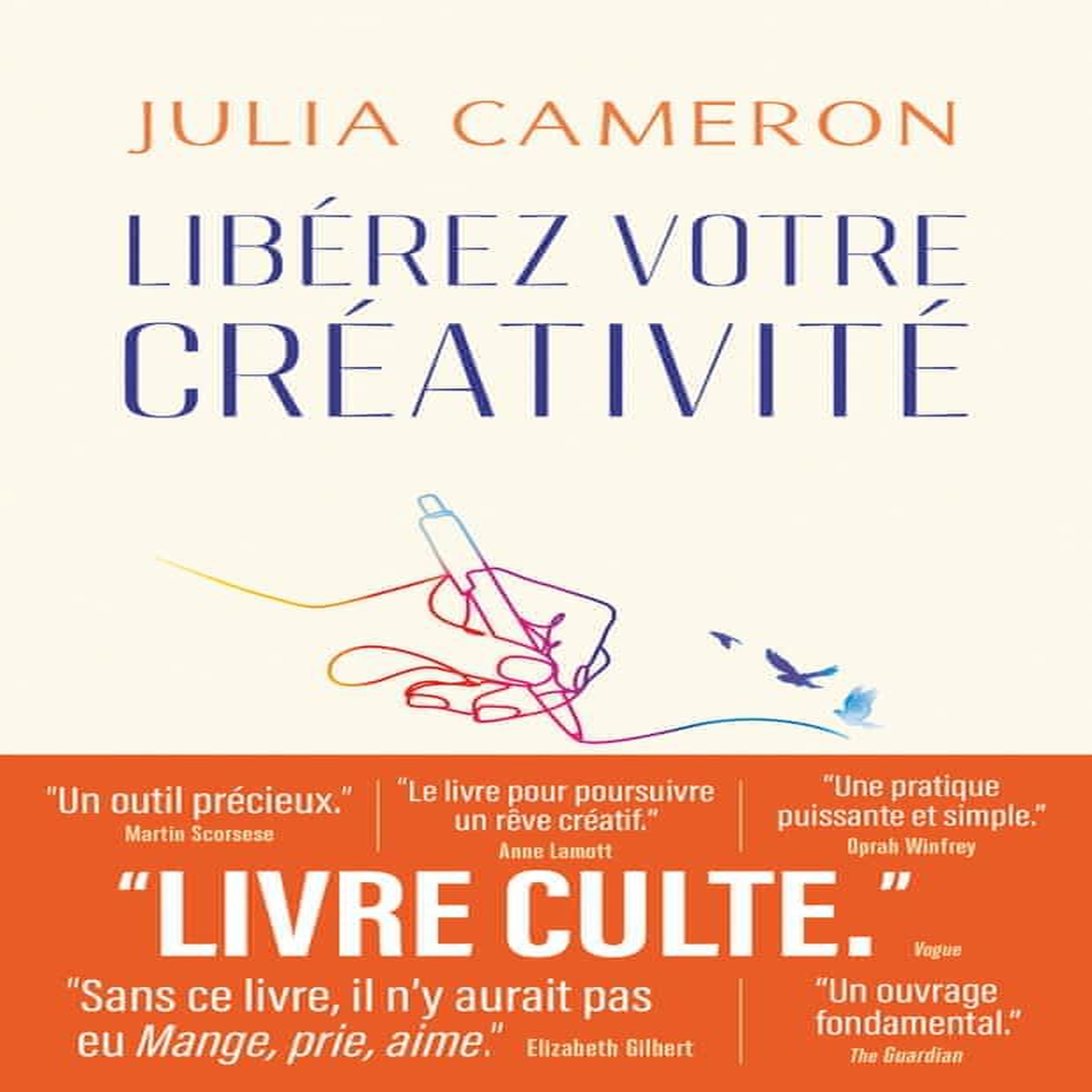 LIBEREZ VOTRE CREATIVITE, Cameron Julia