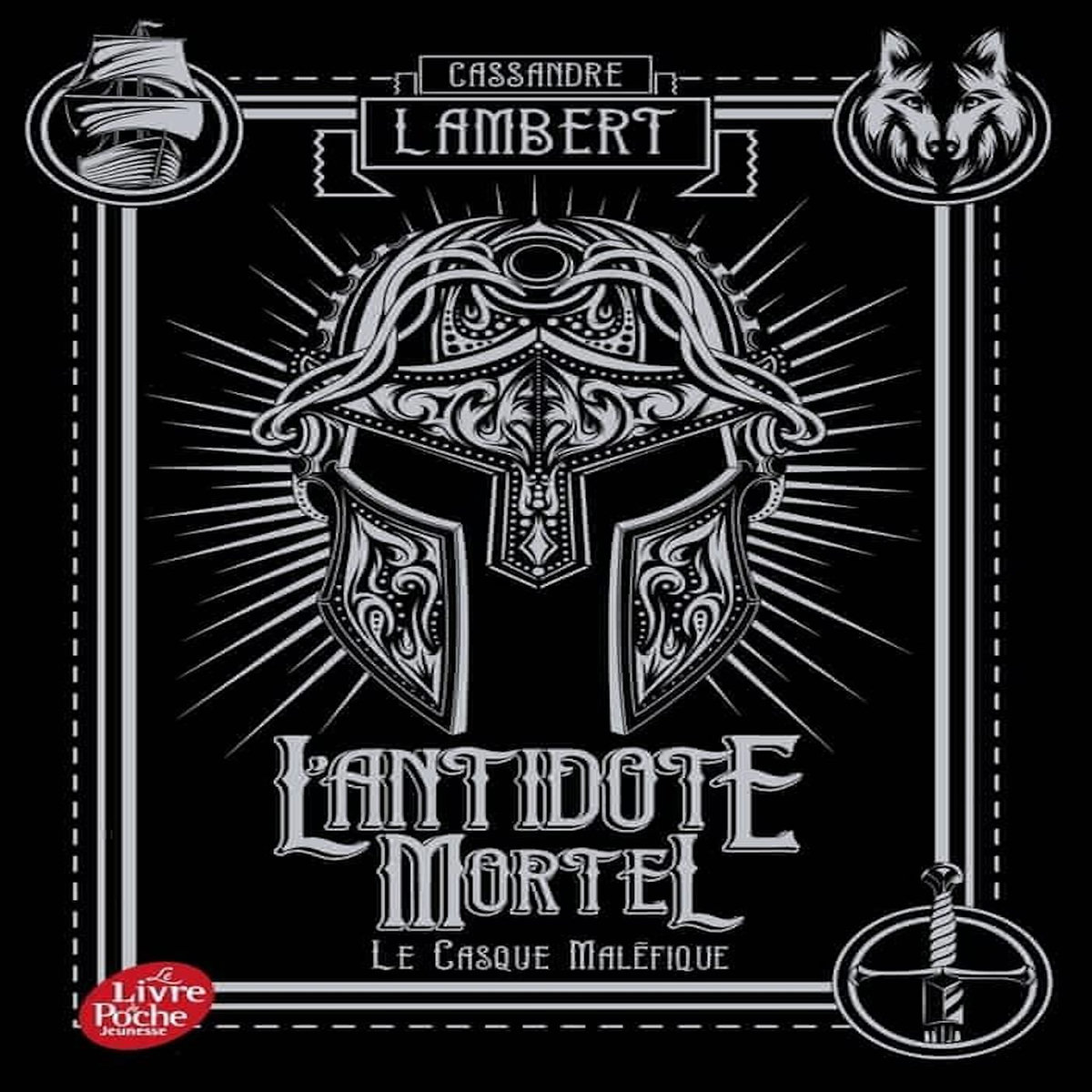 L'ANTIDOTE MORTEL TOME 2 : LE CASQUE MALEFIQUE, Lambert Cassandre
