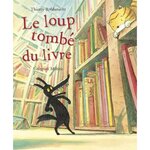 LE LOUP TOMBE DU LIVRE, Robberecht Thierry