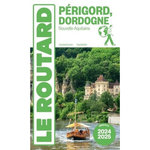 PERIGORD, DORDOGNE. EDITION 2024, Le Routard