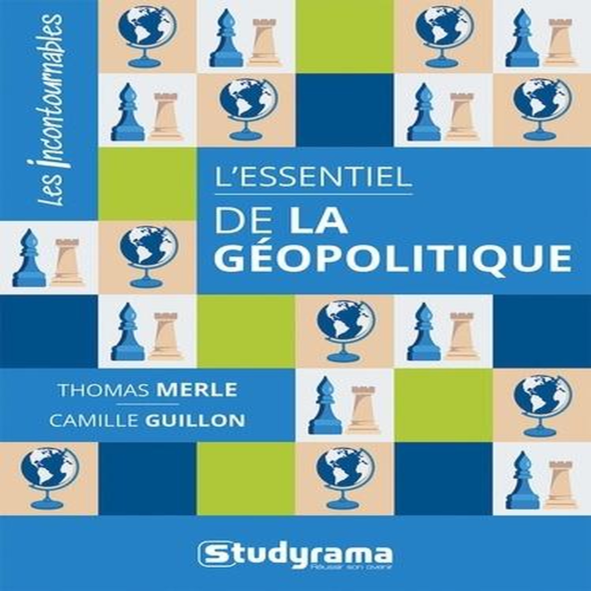 L'ESSENTIEL DE LA GEOPOLITIQUE, Merle Thomas