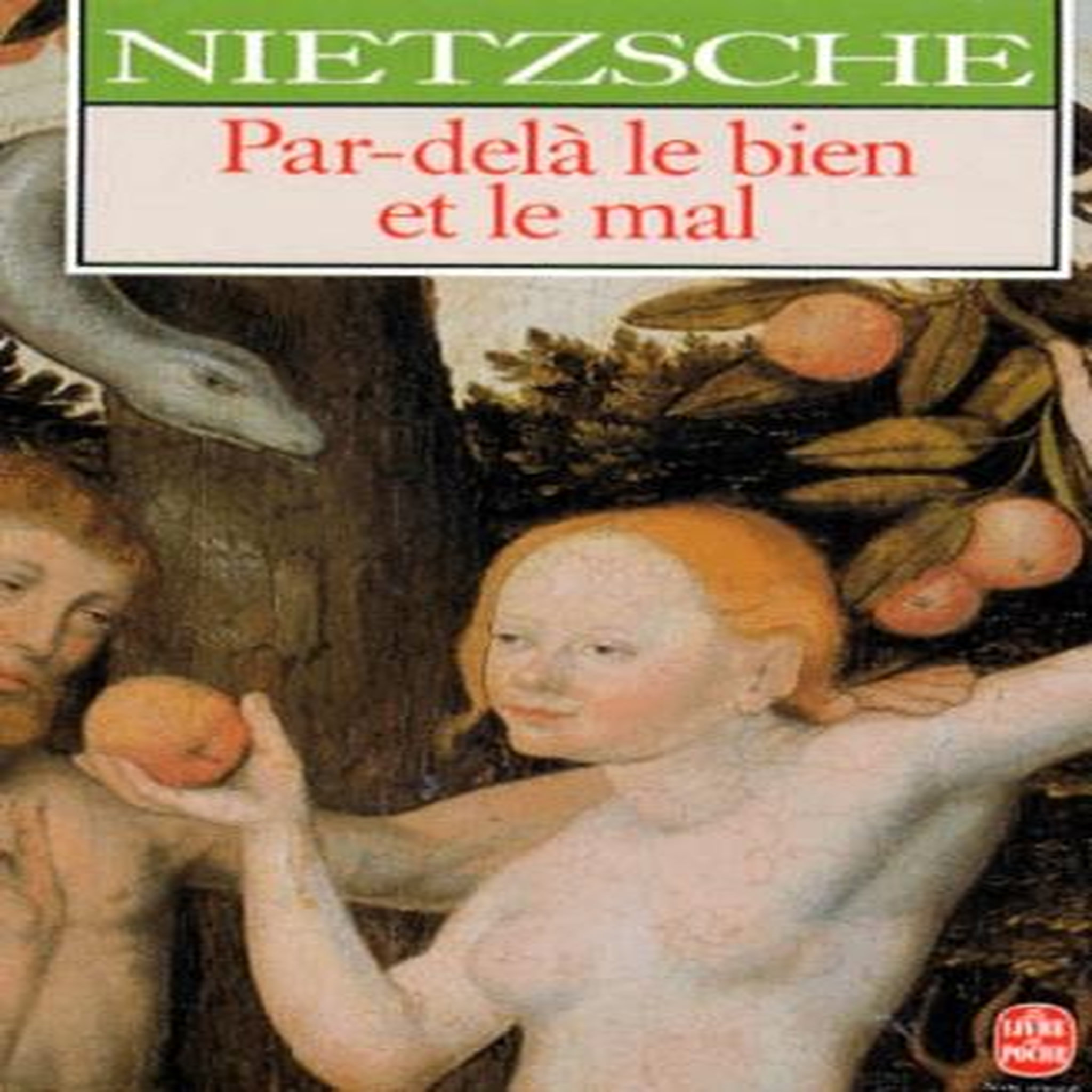 PAR-DELA LE BIEN ET LE MAL. PRELUDE A UNE PHILOSOPHIE DE L'AVENIR, Nietzsche Friedrich