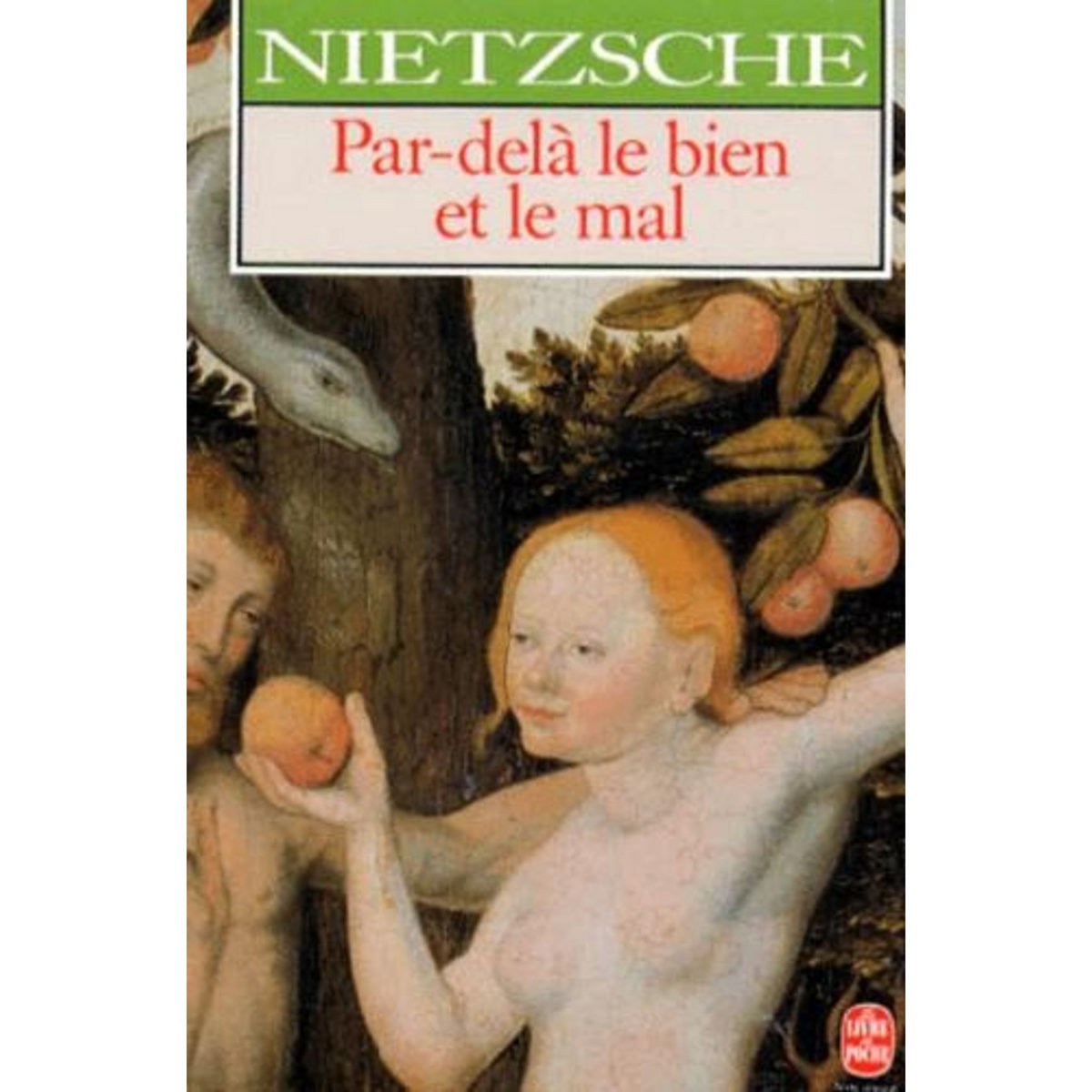 PAR-DELA LE BIEN ET LE MAL. PRELUDE A UNE PHILOSOPHIE DE L'AVENIR, Nietzsche Friedrich