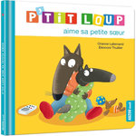P'TIT LOUP AIME SA PETITE SOEUR, Lallemand Orianne