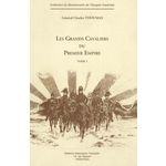 LES GRANDS CAVALIERS DU PREMIER EMPIRE. TOME 1, Thoumas Charles