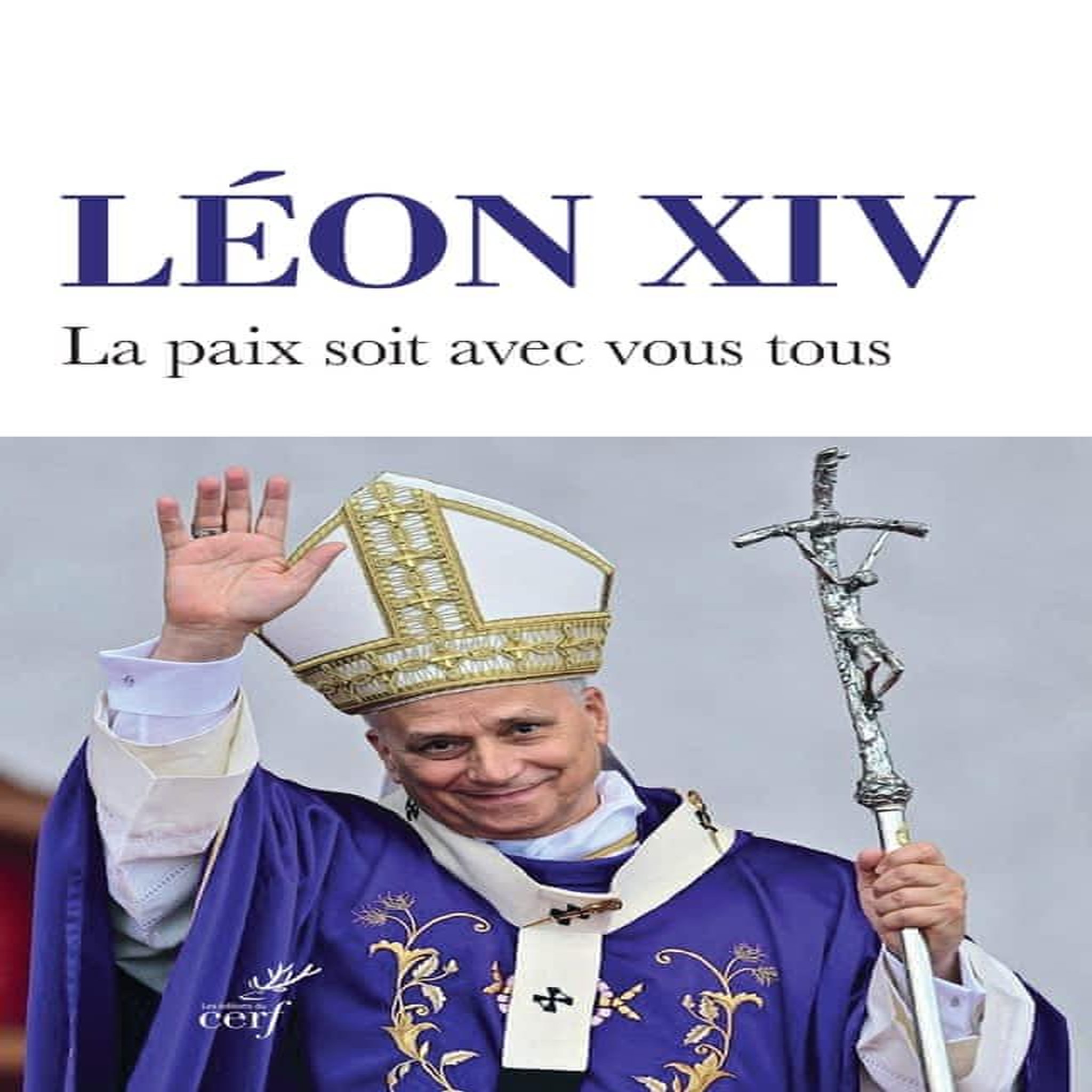 LA PAIX SOIT AVEC VOUS TOUS, Léon XIV