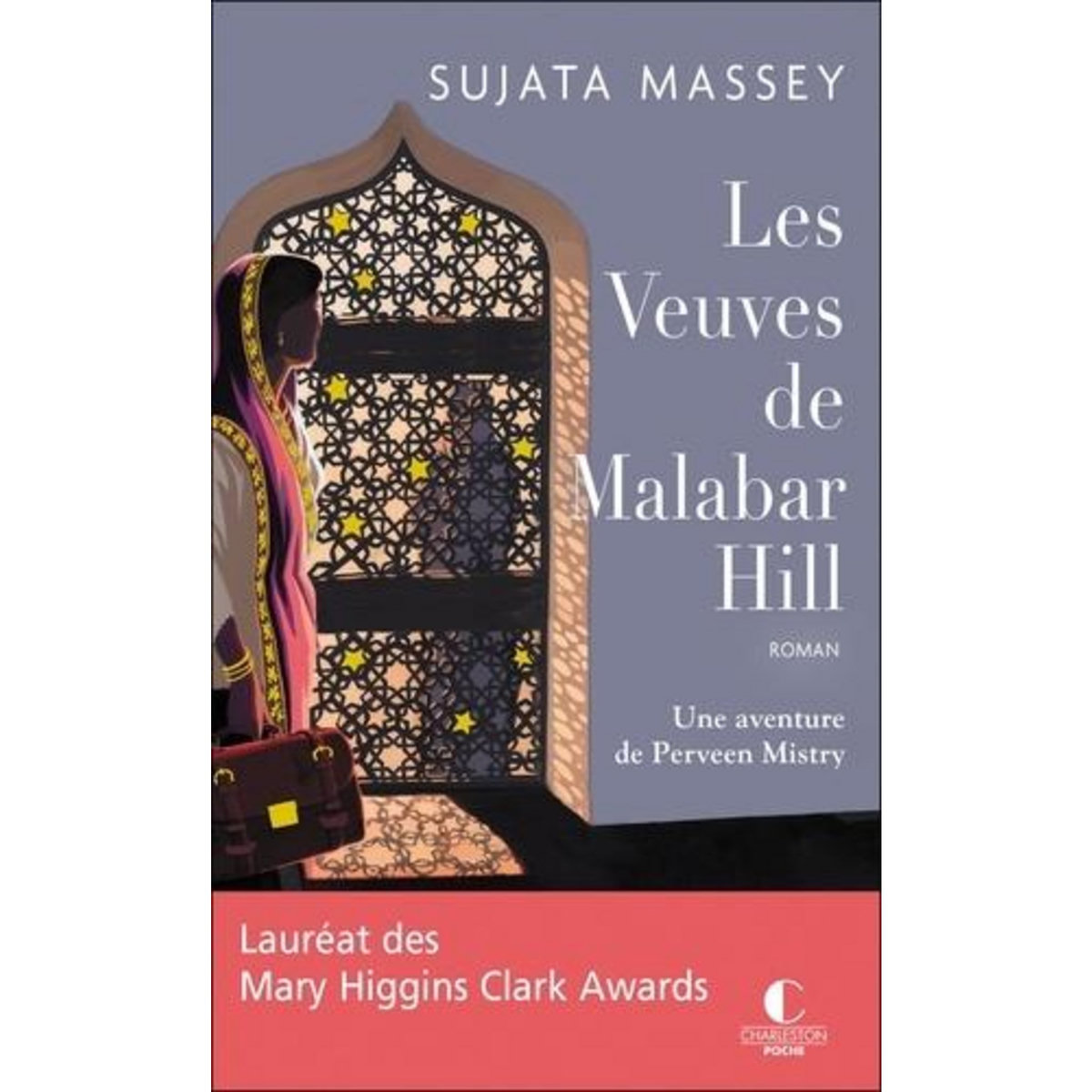 PERVEEN MISTRY : LES VEUVES DE MALABAR HILL, Massey Sujata