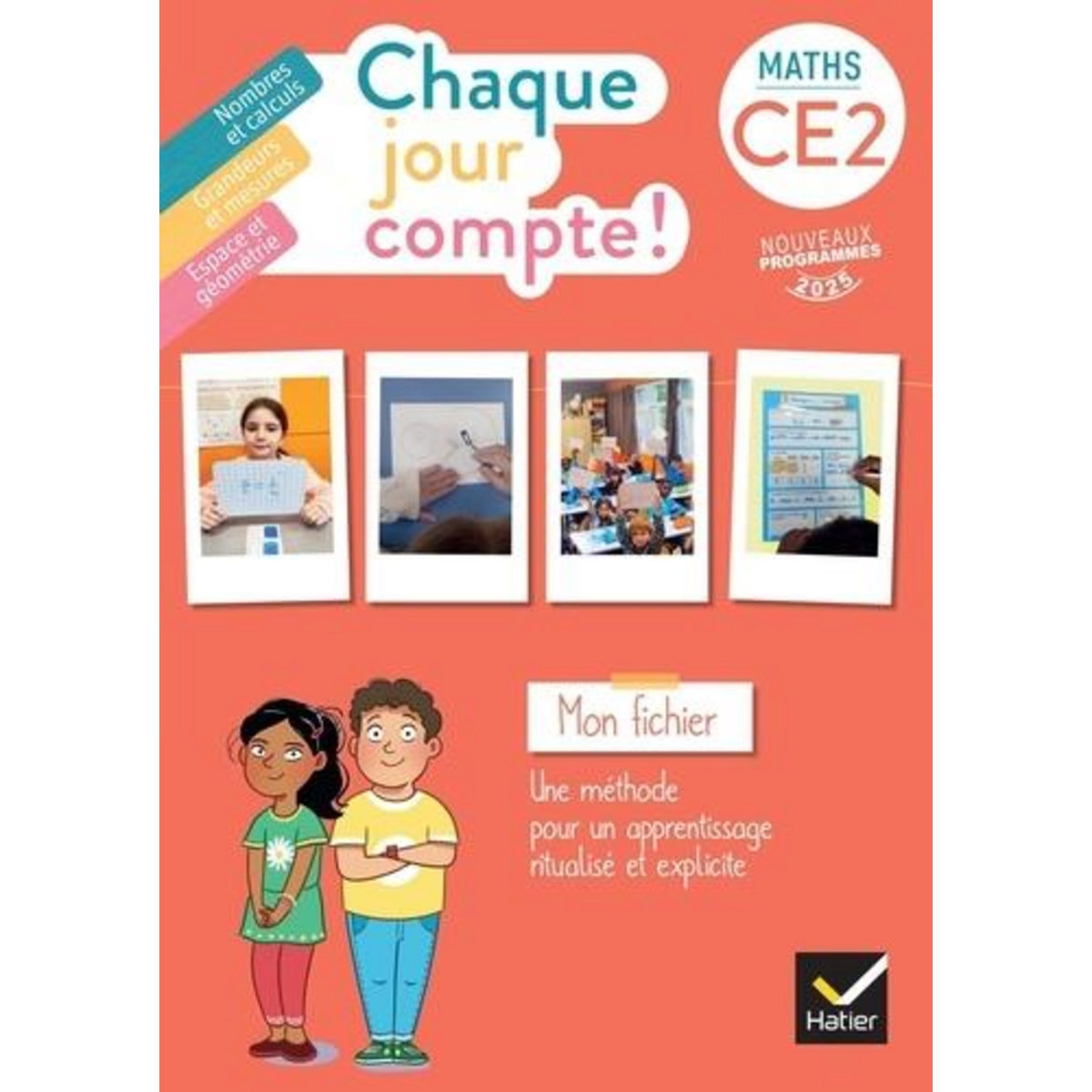 MATHS CE2 CHAQUE JOUR COMPTE ! MON FICHIER, EDITION 2025, Negrel-Lion Pauline