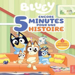 BLUEY : ENCORE 5 MINUTES POUR UNE HISTOIRE, Ludo Studio Pty