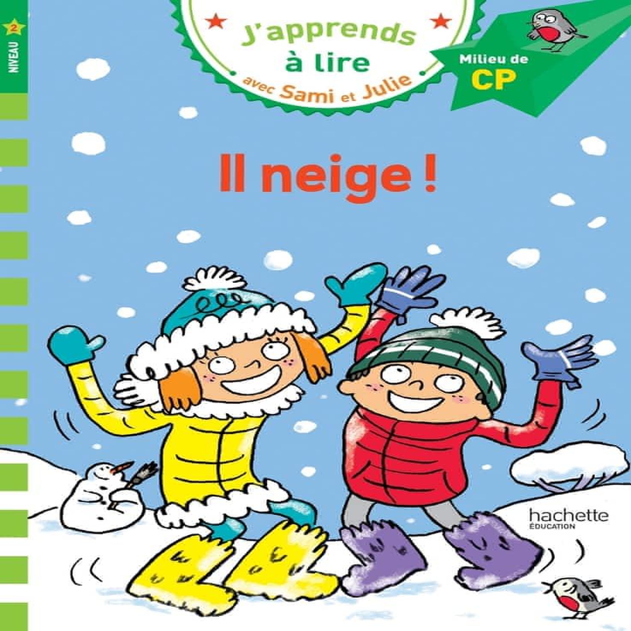 J'APPRENDS A LIRE AVEC SAMI ET JULIE : IL NEIGE. MILIEU DE CP, NIVEAU 2, Massonaud Emmanuelle