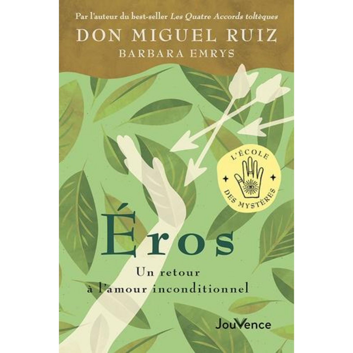 EROS. UN RETOUR A L'AMOUR INCONDITIONNEL, Ruiz Miguel