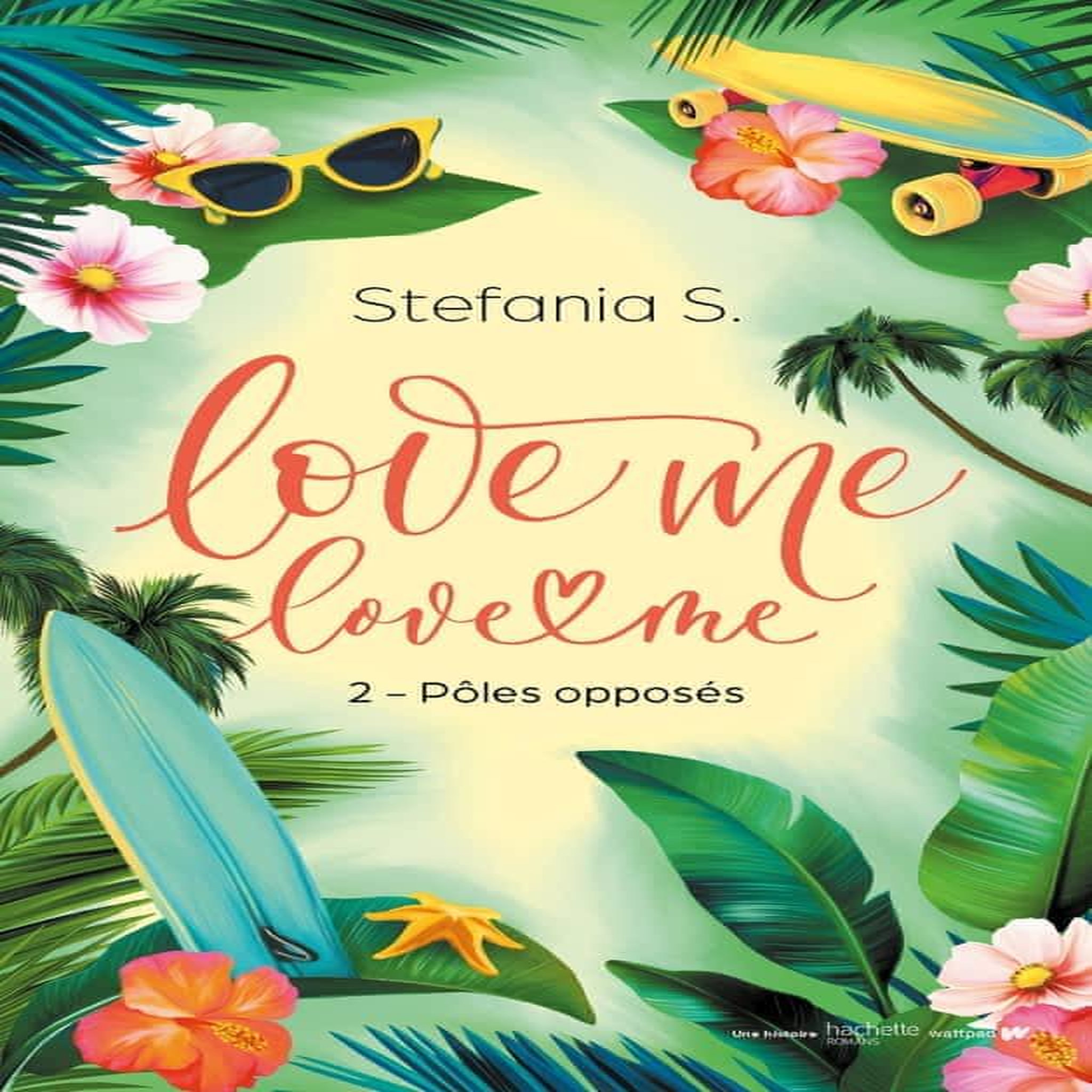 LOVE ME, LOVE ME TOME 2 : POLES OPPOSES, S. Stefania