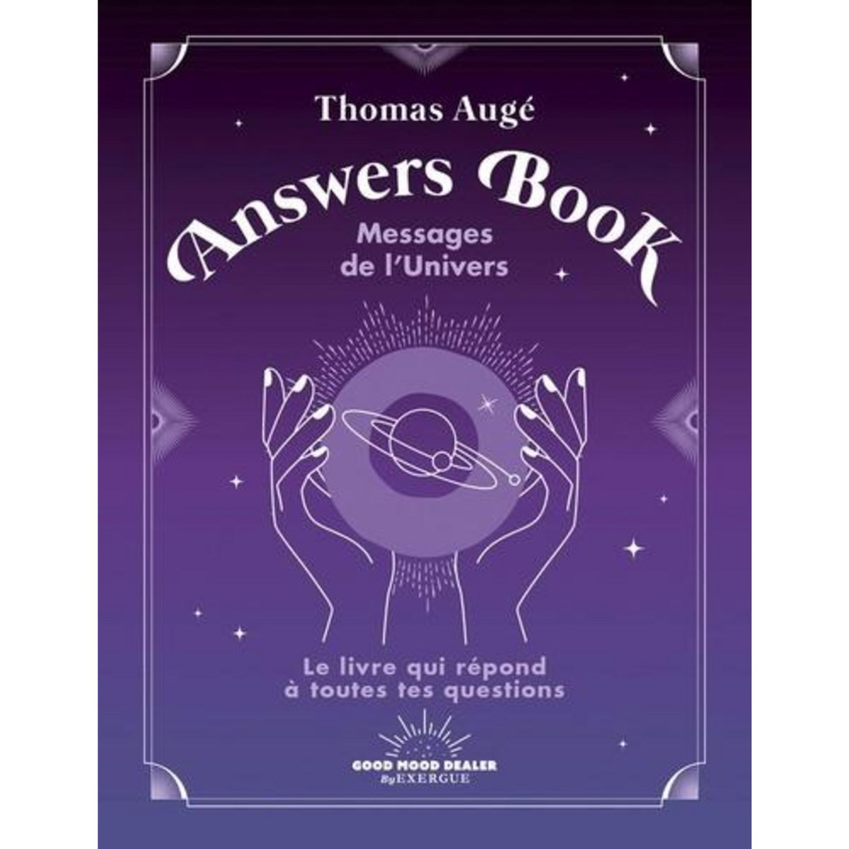MESSAGES DE L'UNIVERS, Augé Thomas
