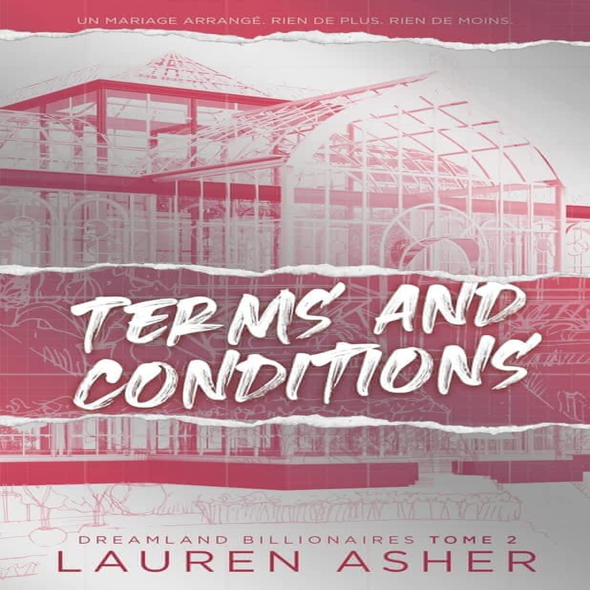 DREAMLAND BILLIONAIRES TOME 2 : TERMS AND CONDITIONS, Asher Lauren