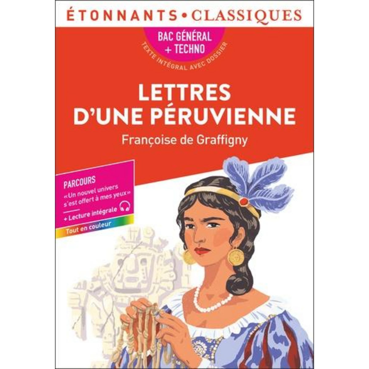 LETTRES D'UNE PERUVIENNE BAC GENERAL + TECHNO. EDITION 2026, Graffigny Françoise de