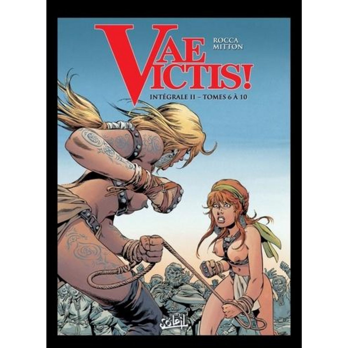 VAE VICTIS ! INTEGRALE 2 : TOME 6 A 10, Rocca Simon
