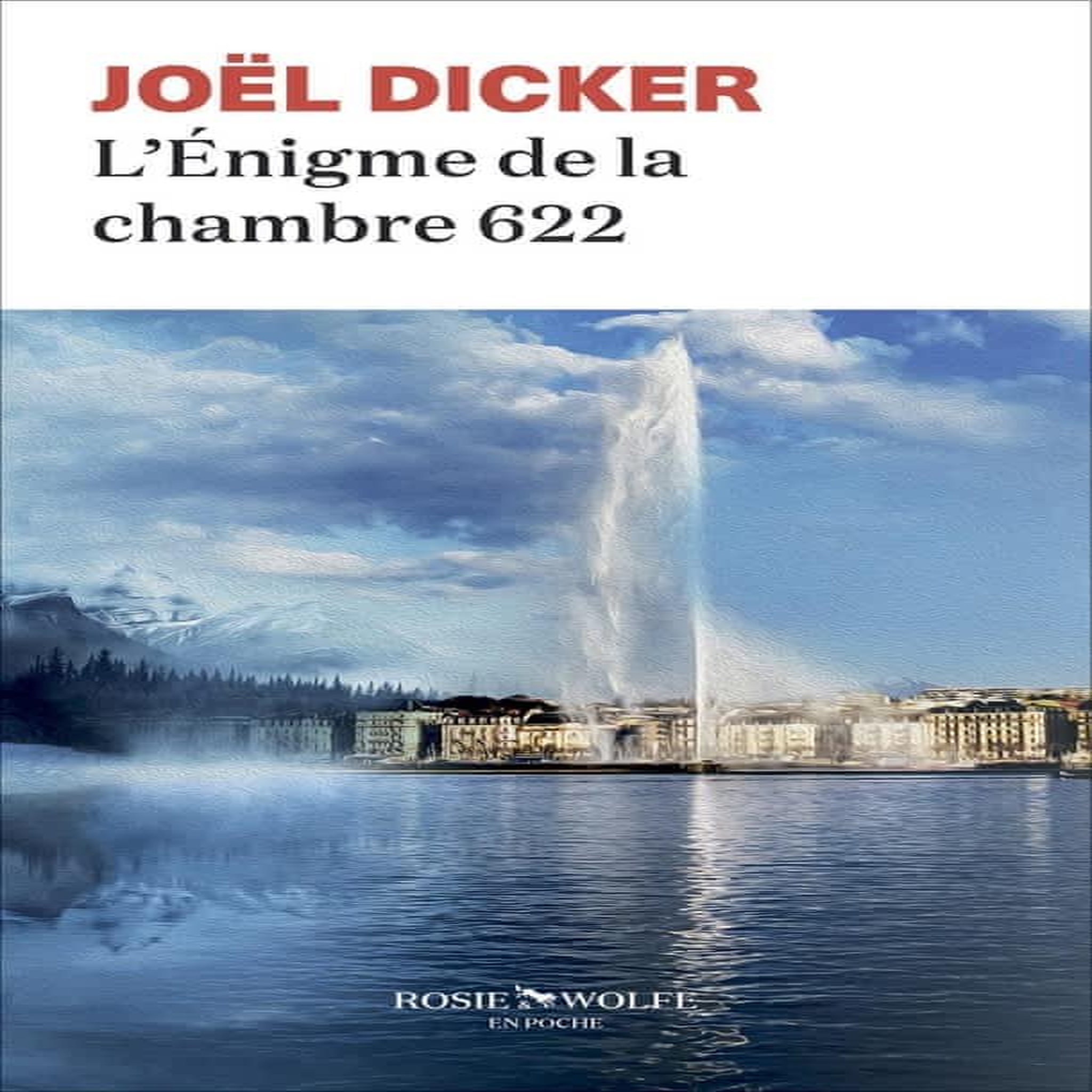 L'ENIGME DE LA CHAMBRE 622, Dicker Joël