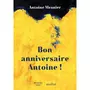  BON ANNIVERSAIRE ANTOINE !, Mesnier Antoine
