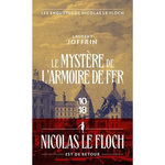 LE MYSTERE DE L'ARMOIRE DE FER. LES ENQUETES DE NICOLAS LE FLOCH, COMMISSAIRE AU CHATELET, Joffrin Laurent