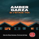 SI J'ETAIS TOI, Garza Amber