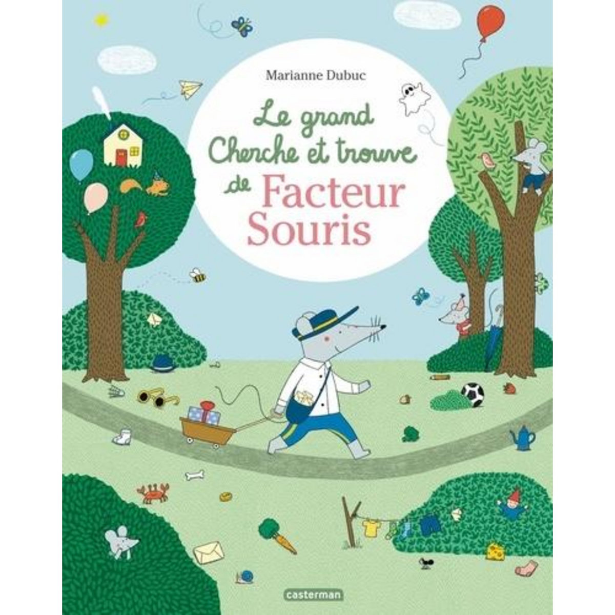 LE GRAND CHERCHE ET TROUVE DE FACTEUR SOURIS, Dubuc Marianne