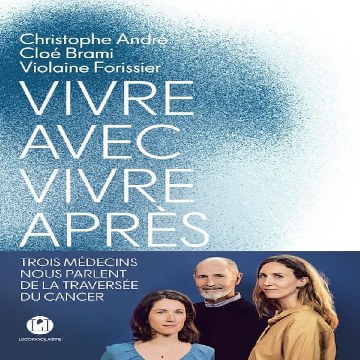 VIVRE AVEC, VIVRE APRES, André Christophe