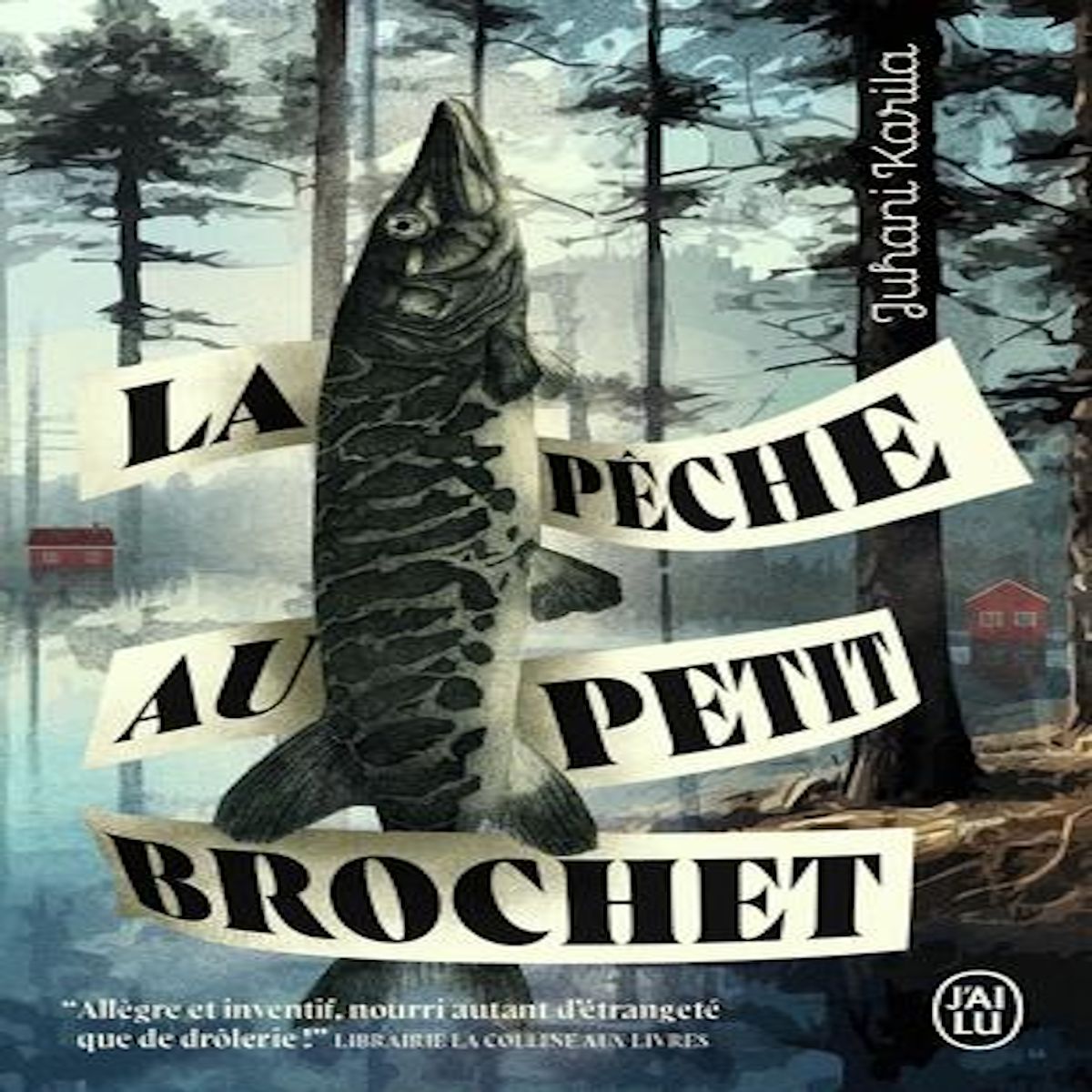 LA PECHE AU PETIT BROCHET, Karila Juhani