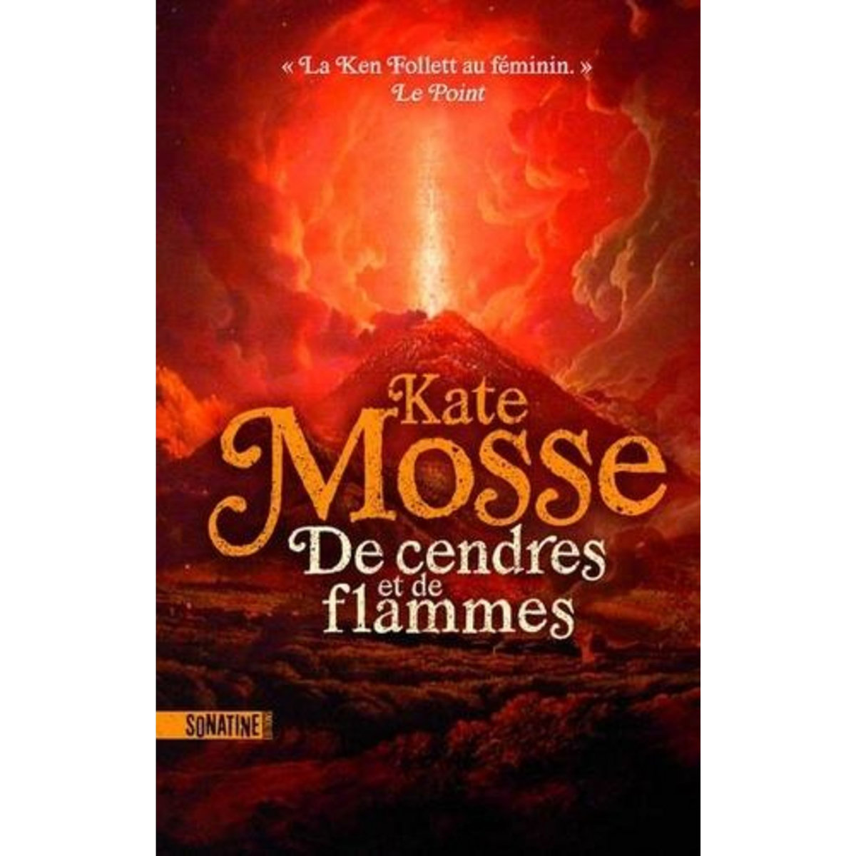 DE CENDRES ET DE FLAMMES, Mosse Kate
