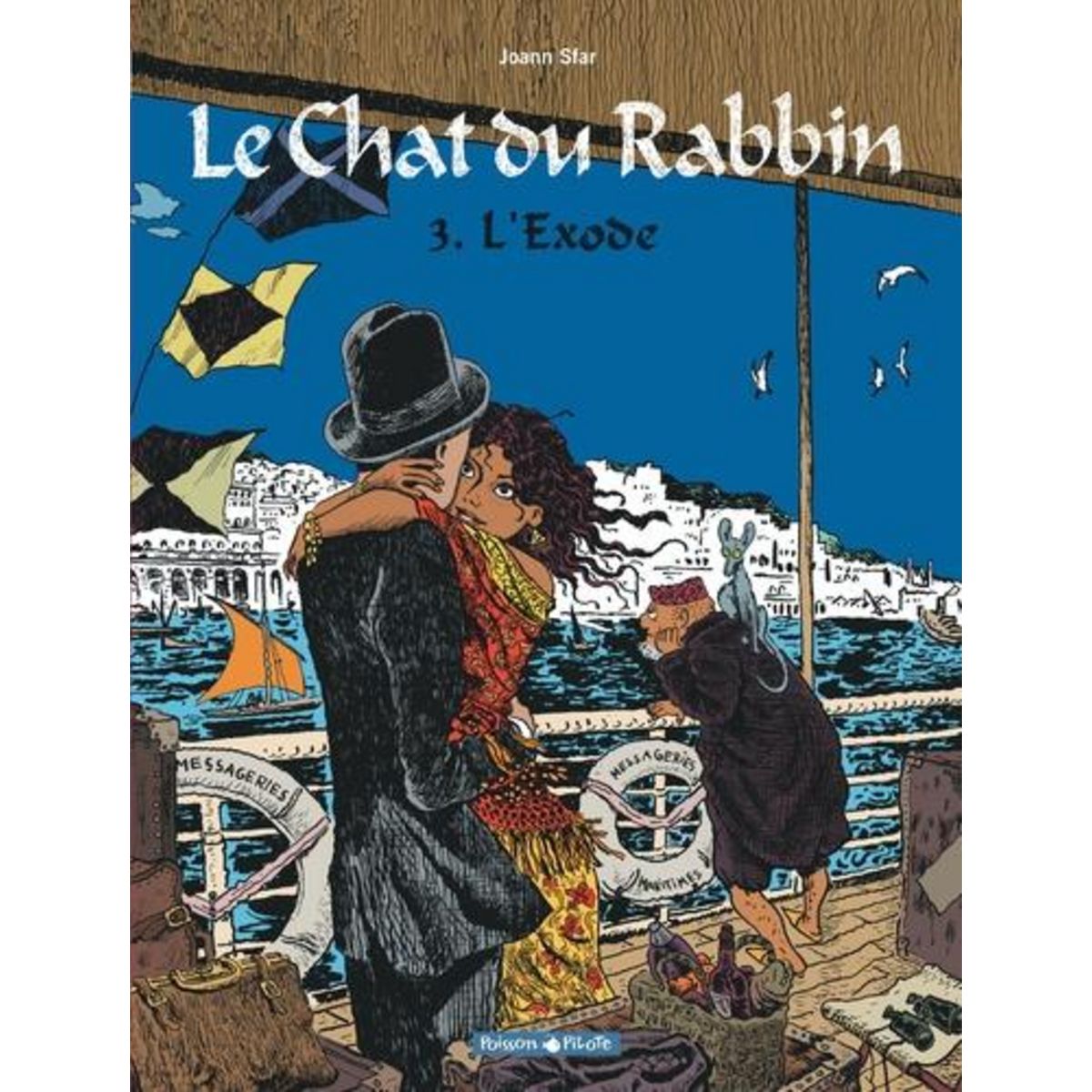 LE CHAT DU RABBIN TOME 3 : L'EXODE, Sfar Joann