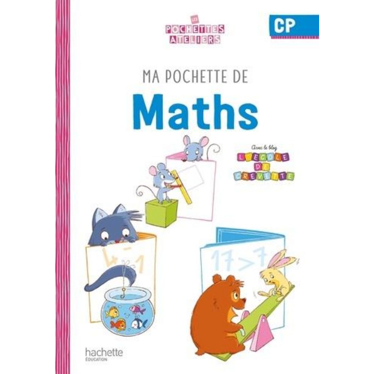 MA POCHETTE DE MATHS CP. EDITION 2021, Forest Audrey