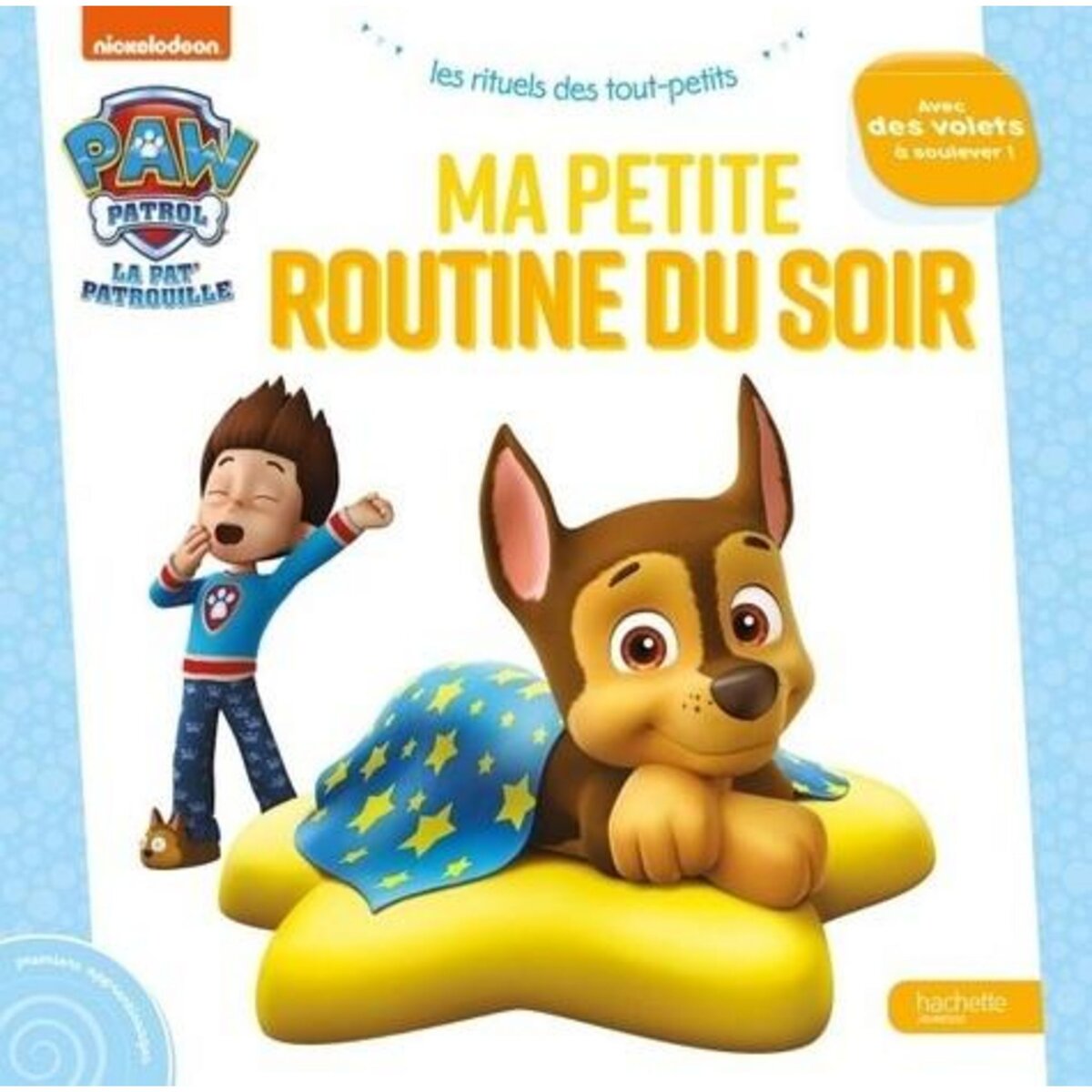 MA PETITE ROUTINE DU SOIR. PAW PATROL LA PAT' PATROUILLE, Nickelodeon