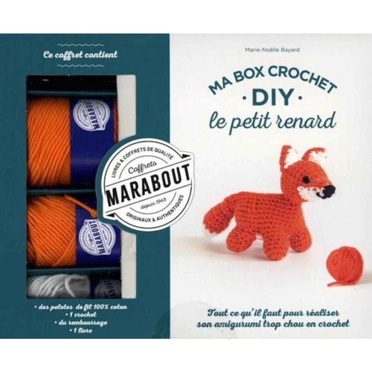 MA BOX CROCHET DIY LE PETIT RENARD. AVEC DES PELOTES DE FILS, 1 CROCHET, DU REMBOURRAGE, 1 LIVRE, Bayard Marie-Noëlle