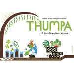 THUMPA. A L'OMBRE DES ARBRES, Duflo Esther
